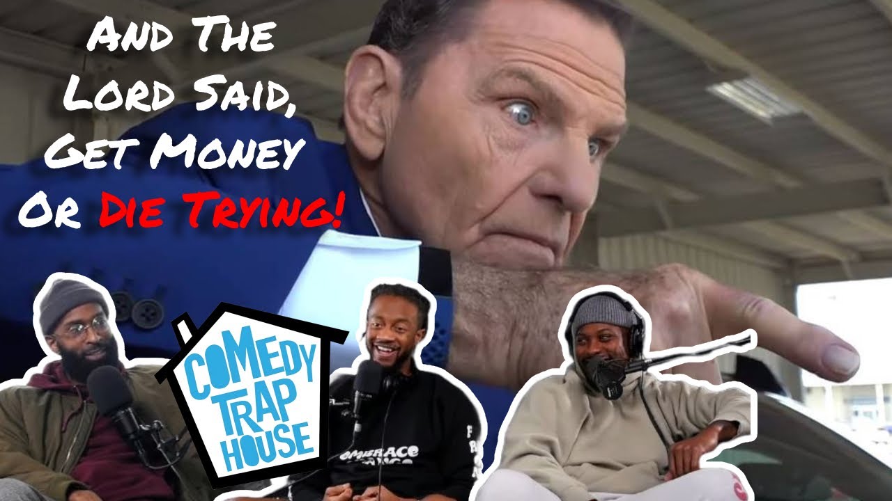 And The Lord Said, Get Money Or Die Trying | Comedy Trap House S6E8