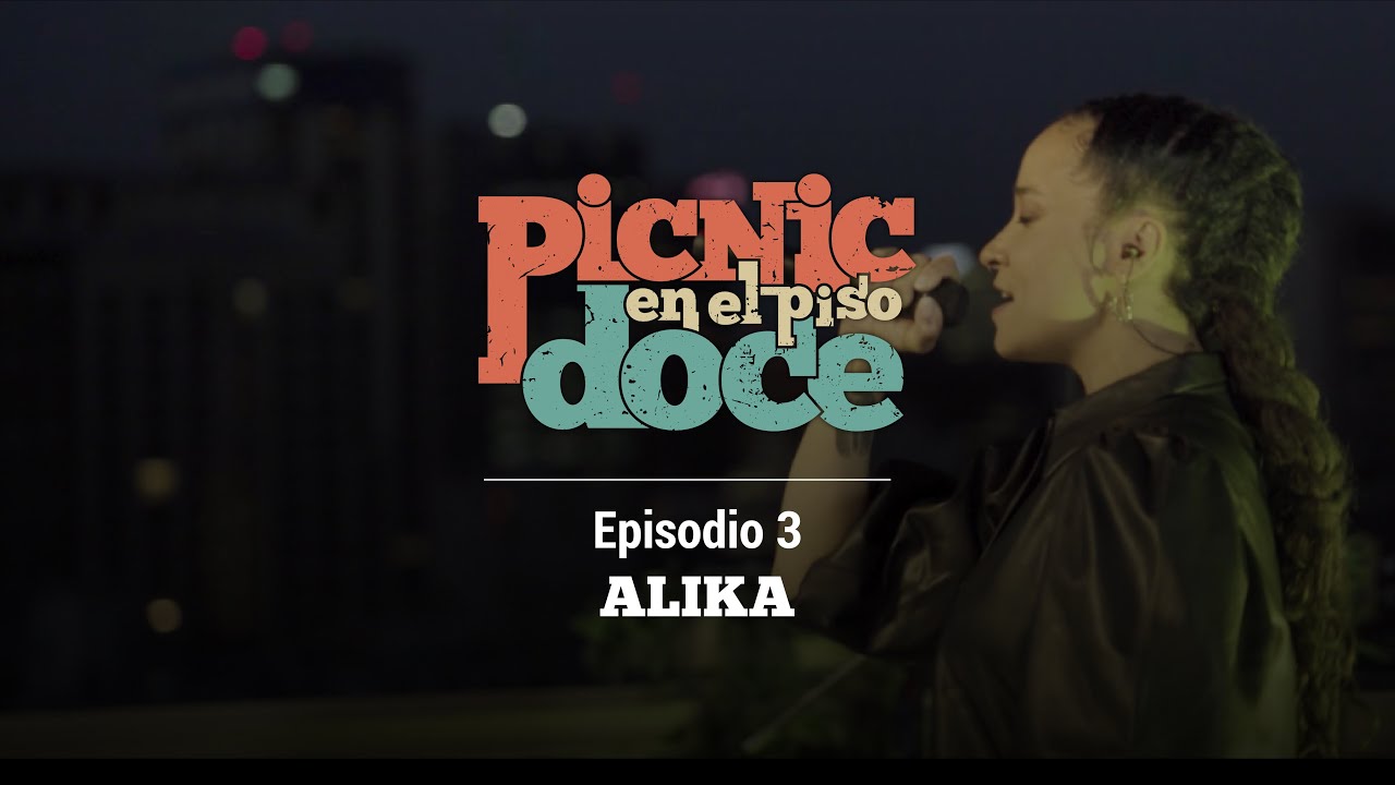 Picnic en el Piso Doce - Alika (Episodio 3)