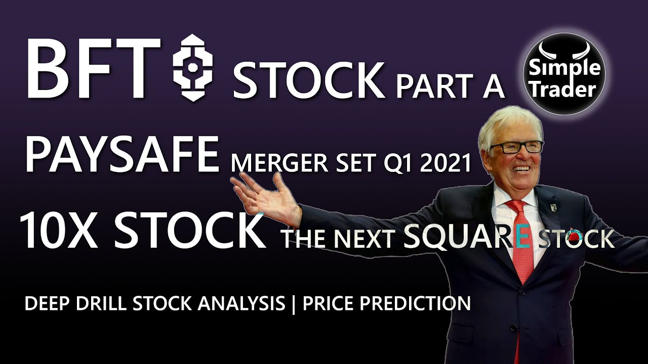 BFT Stock | Huge SPAC Paysafe PSFE Q1 Merger | Part A | 10X Stock | Buy The Next Square INC