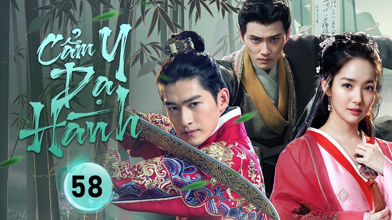 CẨM Y DẠ HÀNH -Tập 58｜Truyền Kỳ Cẩm Y Vệ Triều Minh｜Trương Hàn, Park Min Young
