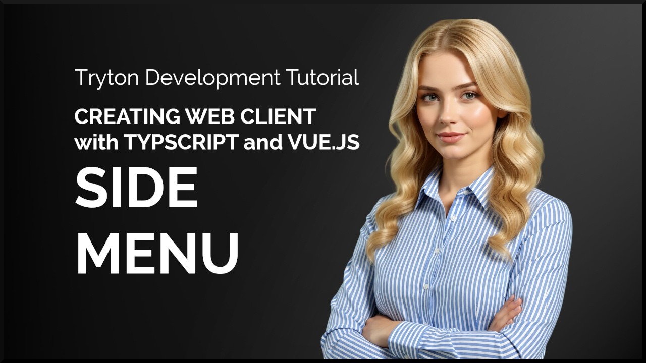 Web Client w/ Typescript and Vue: Side Menu - Tryton Development Tutorial