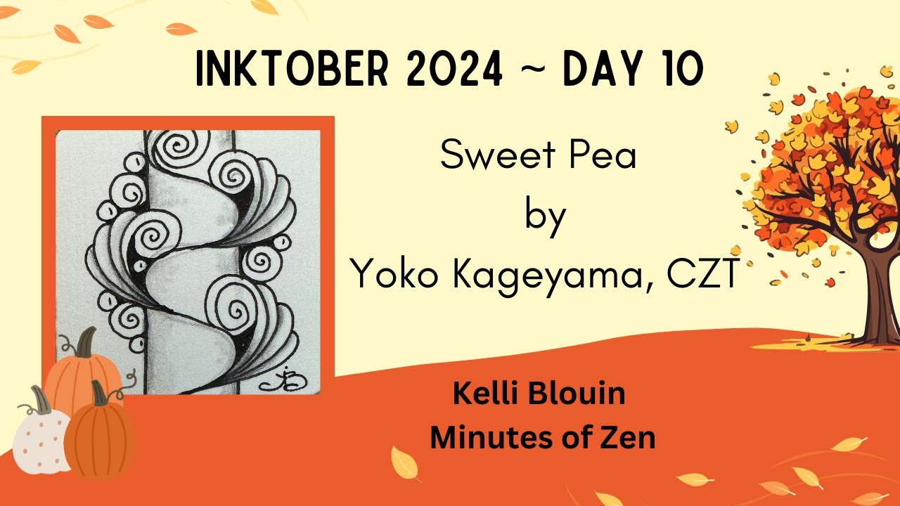 Inktober 2024 - Zentangle© - Day 10 - Sweet Pea