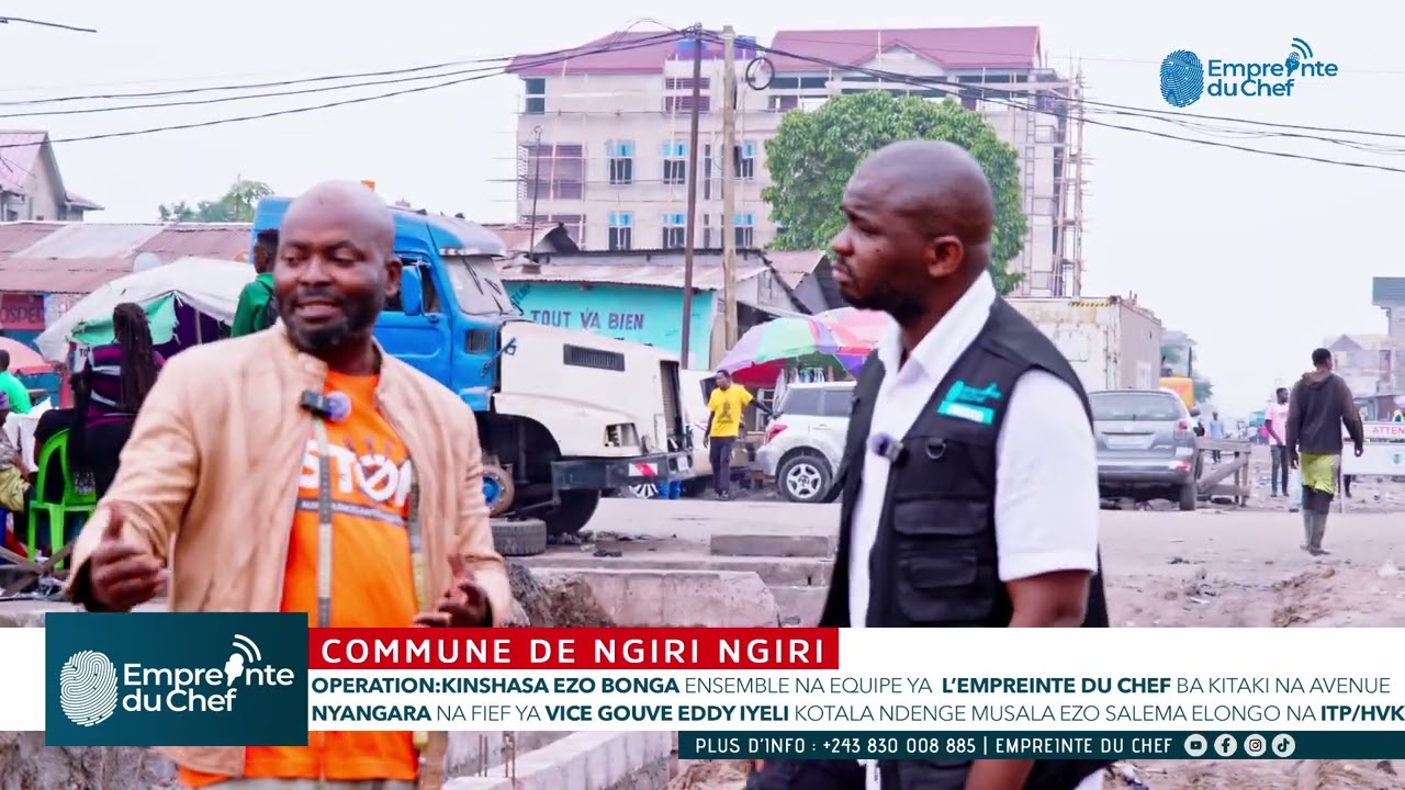 OPERATION KIN OZO BONGA: FIEF YA VICE GOUVE EDDY IYELI PA SOCIAL ELONGO NA EQUIPE EMPREINTE DU CHEF