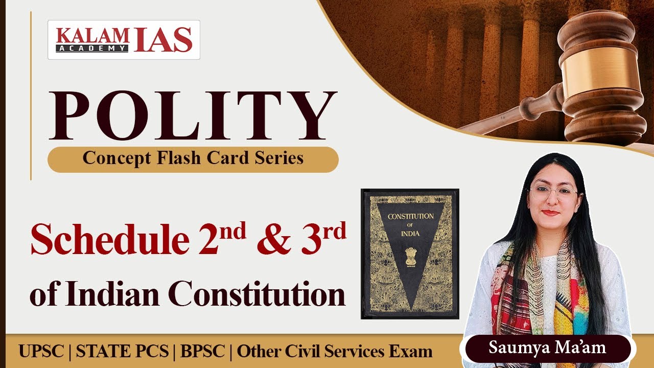 2nd and 3rd Schedule of Indian Constitution || Polity For UPSC / IAS / State PCS || Kalam IAS