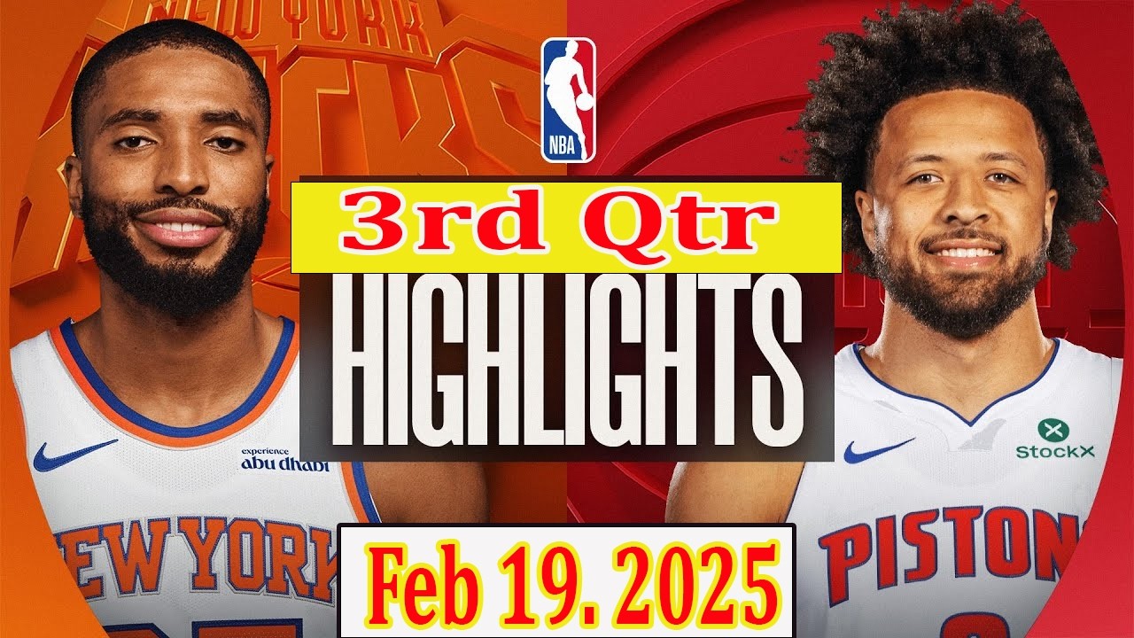 New York Knicks vs Detroit Pistons 3rd Qtr Feb 19. 2025 Highlights | NBA
