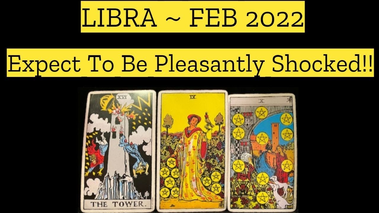 ♎️Libra ~ Expect To Be Pleasantly Shocked! ~ February 2022
