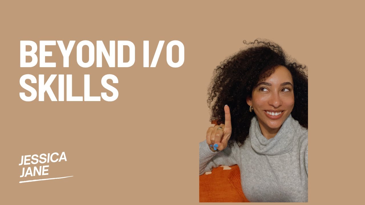 Beyond I/O: The Skills That Make You Stand Out in Any Workplace