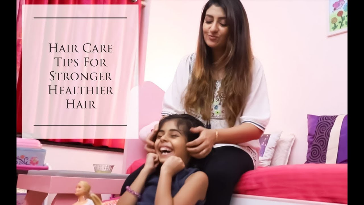 Hair Care Tips For Kids l Long Hair Care Tips l Hair Care Tips For Stronger Healthier Hair