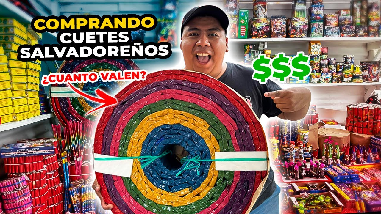 COMPRANDO CUETES SALVADOREÑOS 🧨 ¿están caros?