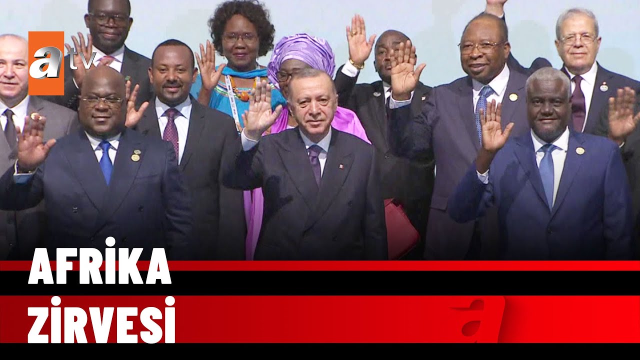 Türkiye – Afrika Ortaklık Zirvesi İstanbul’da düzenlendi! Zirveye, 41 Afrika ülkesi katıldı
