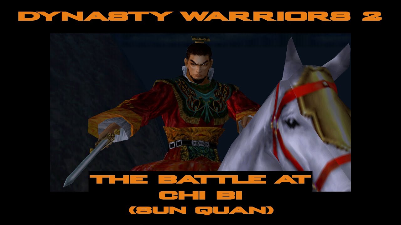 Dynasty Warriors 2 - Musou Mode (Sun Quan) - The Battle at Chi Bi