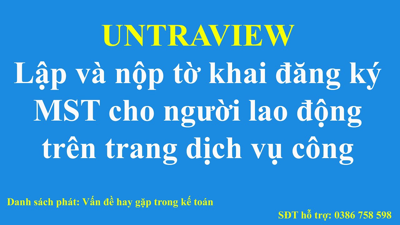 CÁCH LẬP TỜ KHAI ĐĂNG KÝ MST CHO NGƯỜI LAO ĐỘNG VÀ KÝ SỐ TRÊN TRANG 