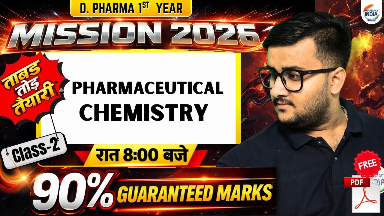 Pharmaceutical Chemistry | Mission 2026 | D.Pharma 1st Year | Class 2 | Important Long & Short Ques