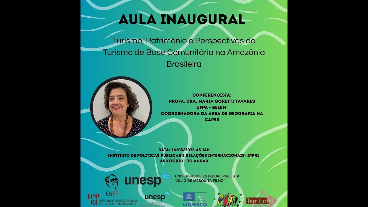 AULA INAUGURAL -  Turismo, Patrimônio e Perspectivas...