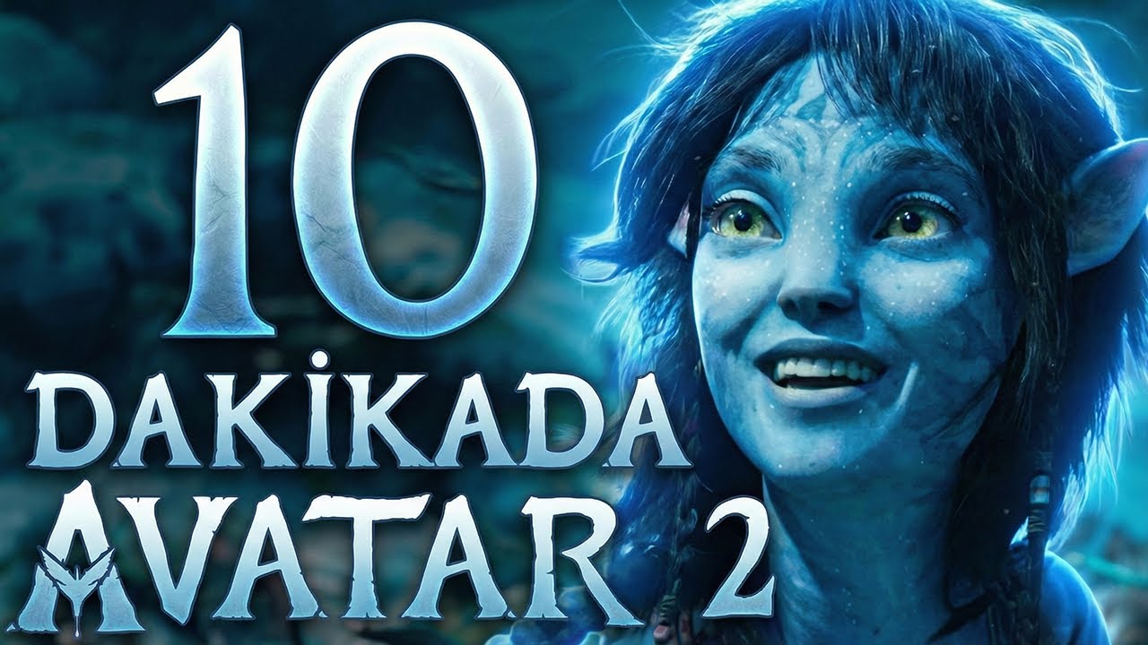 Avatar 2 (Suyun Yolu) T&uuml;m Hikayesi!