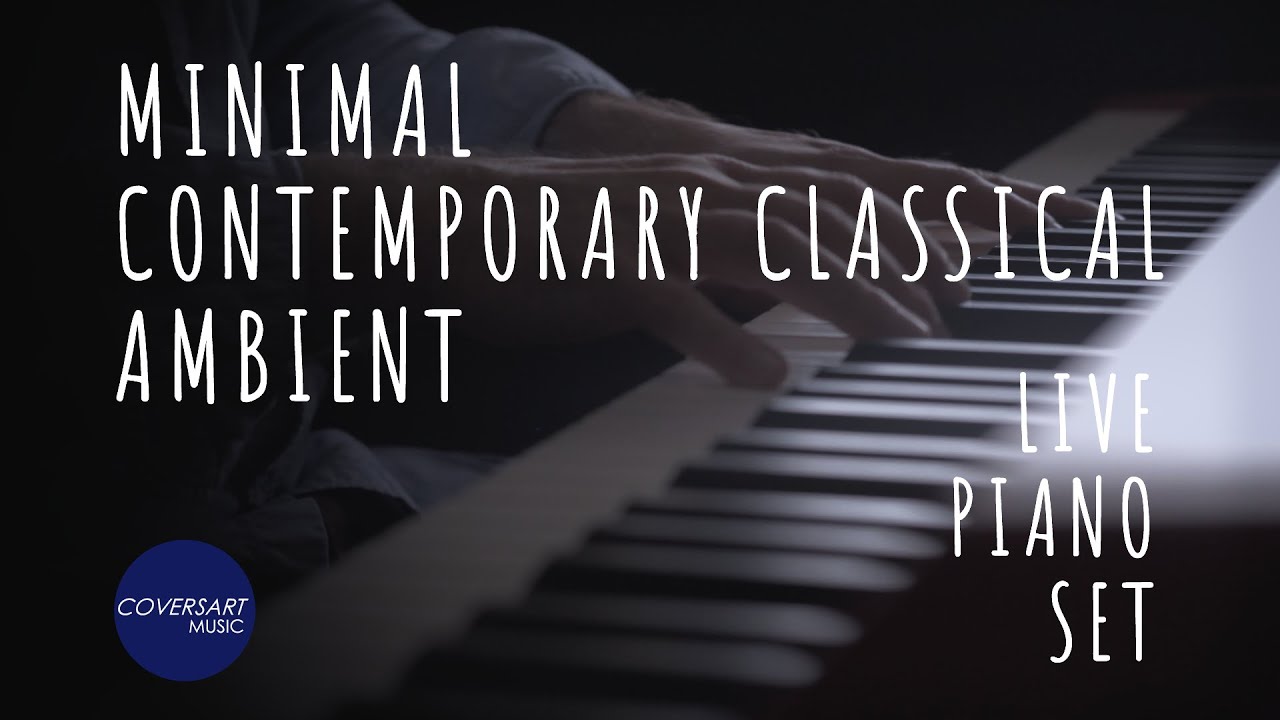 Minimal / Contemporary Classical // Ambient /// live playlist by @coversart