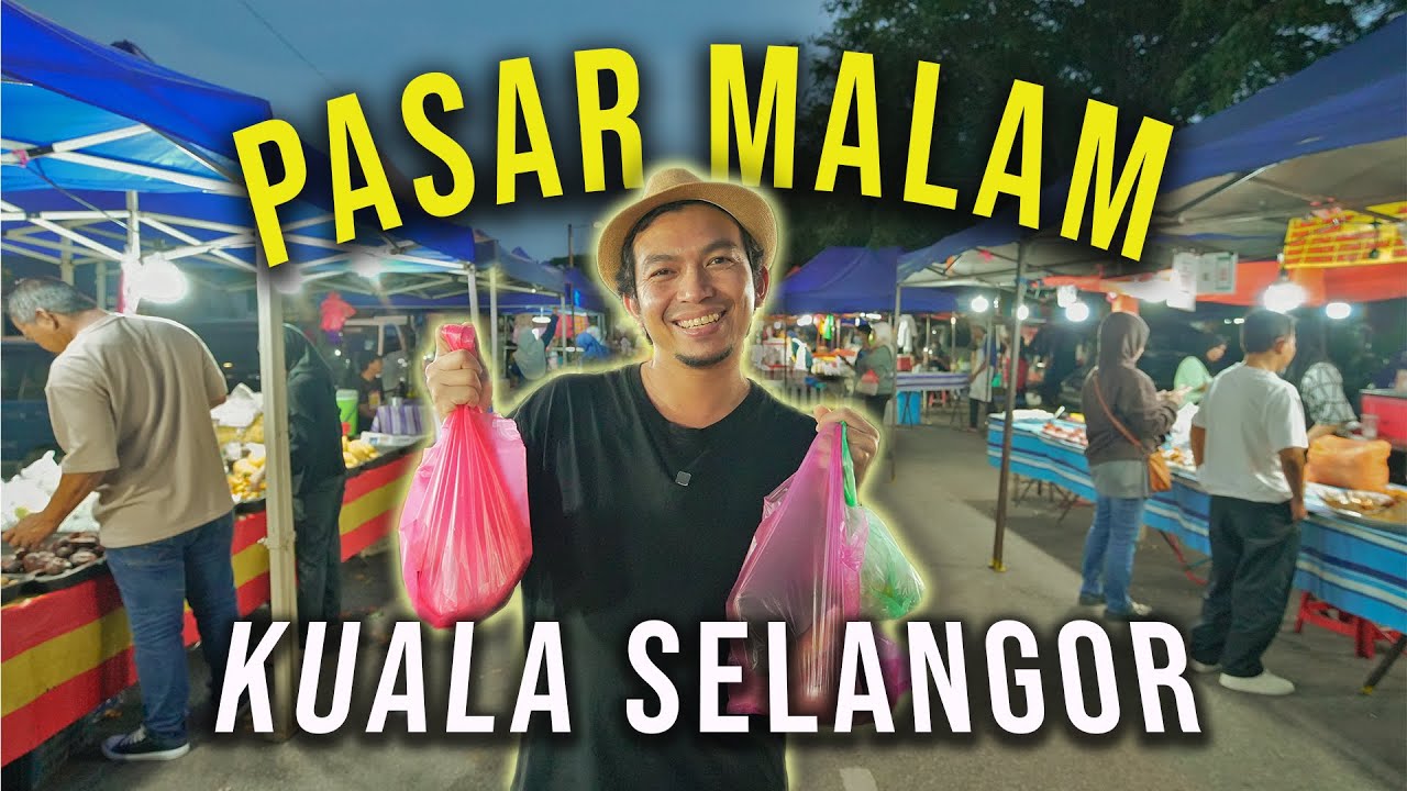 Jalan-Jalan PASAR MALAM KUALA SELANGOR Sebelum RAMADAN.