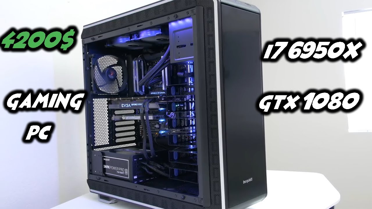 EPIC 4200$ GAMING PC BUILD i7 6950X GTX 1080
