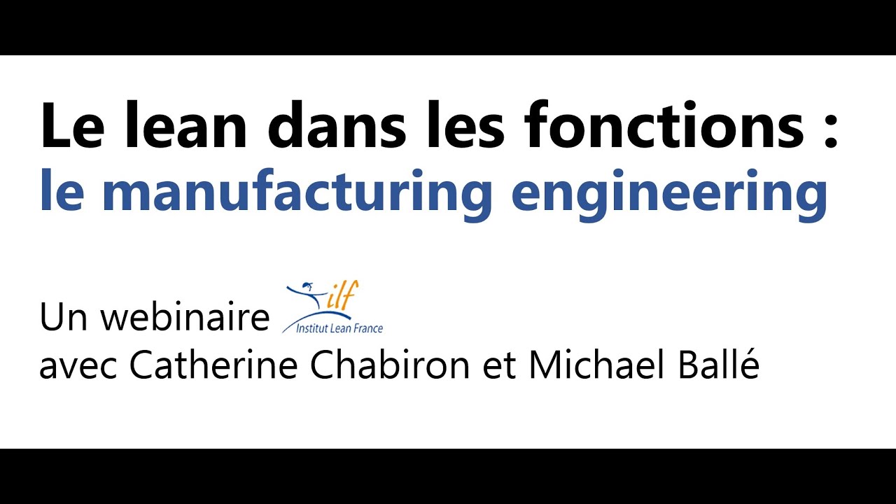 Le lean dans les Fonctions : Manufacturing Engineering