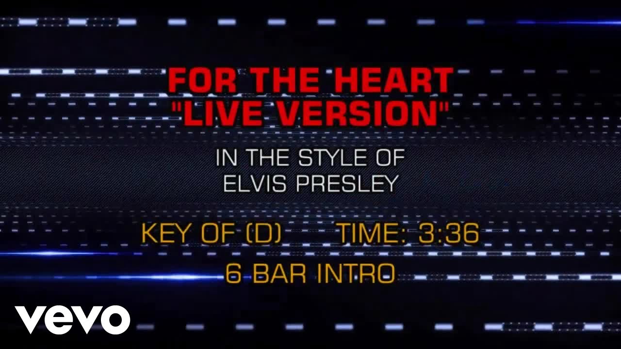 Elvis Presley - For The Heart (Karaoke)