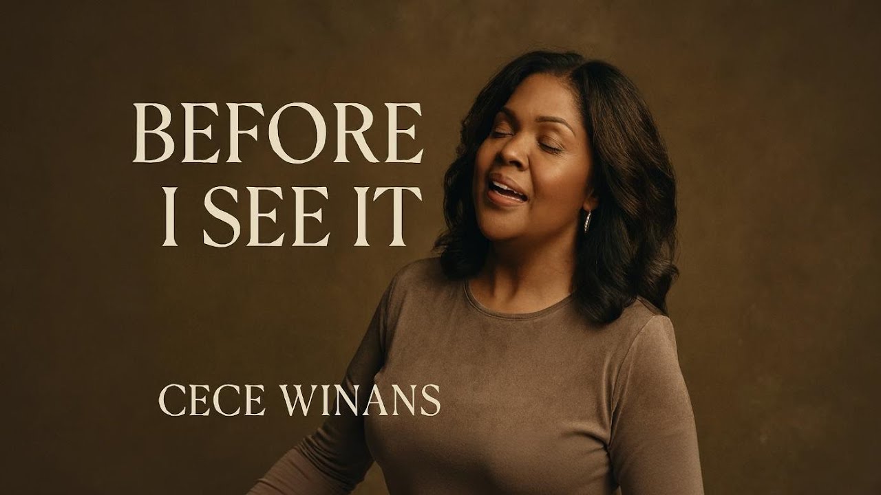 CeCe Winans – Before I See It | Emotional Gospel Worship Song 2026