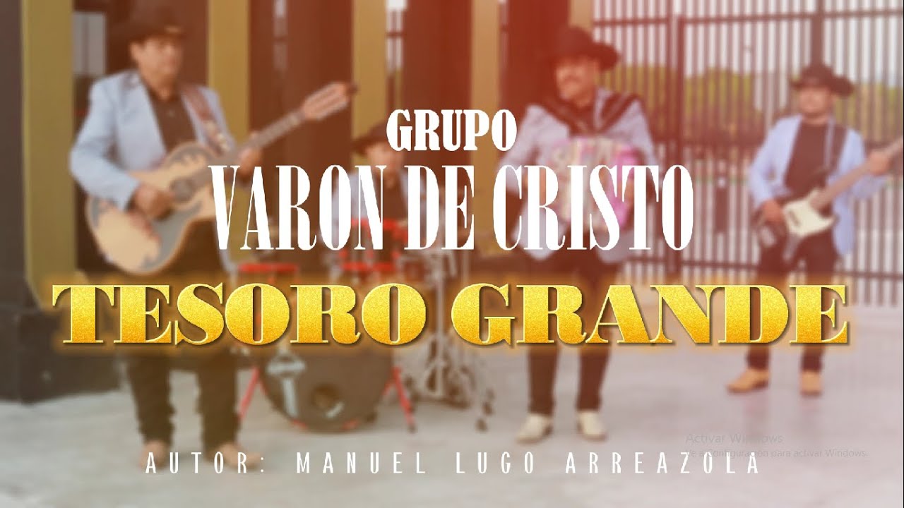 Grupo Varón De Cristo - Tesoro Grande (video oficial) #2023 #music #musicvideo #alabanzas #norteñas