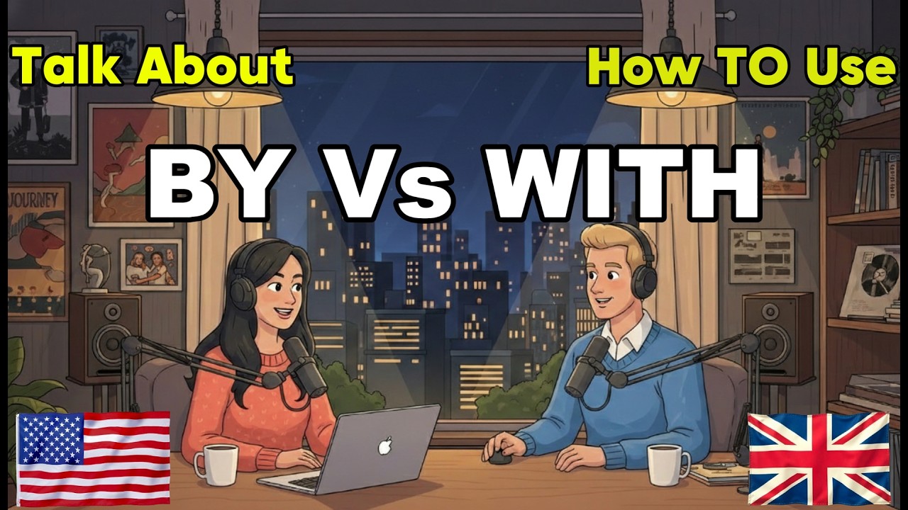 Learn English with Real Conversations Podcast | BY vs WITH in English – Speaking Practice
