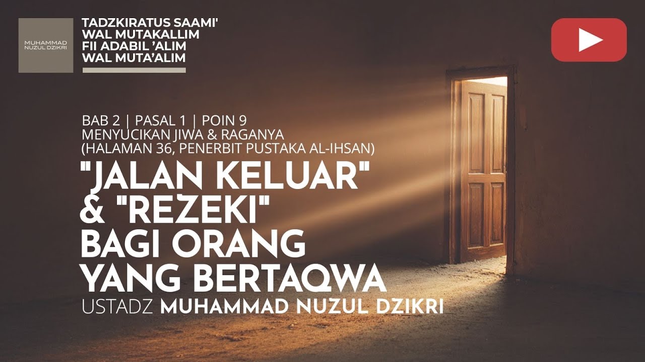 214. “JALAN KELUAR” & “REZEKI” BAGI ORANG YANG BERTAQWA | Tadzkiratus saami' | Ustad Muhammad Nuzul