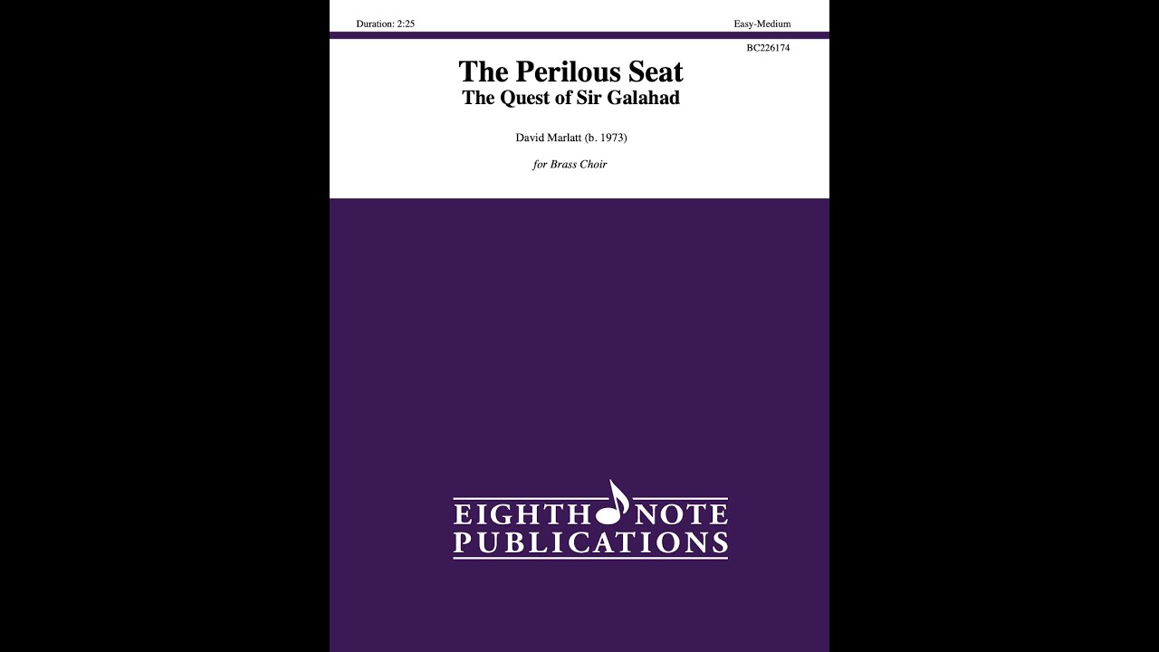 The Perilous Seat - The Quest of Sir Galahad by David Marlatt - Grade Easy-Medium