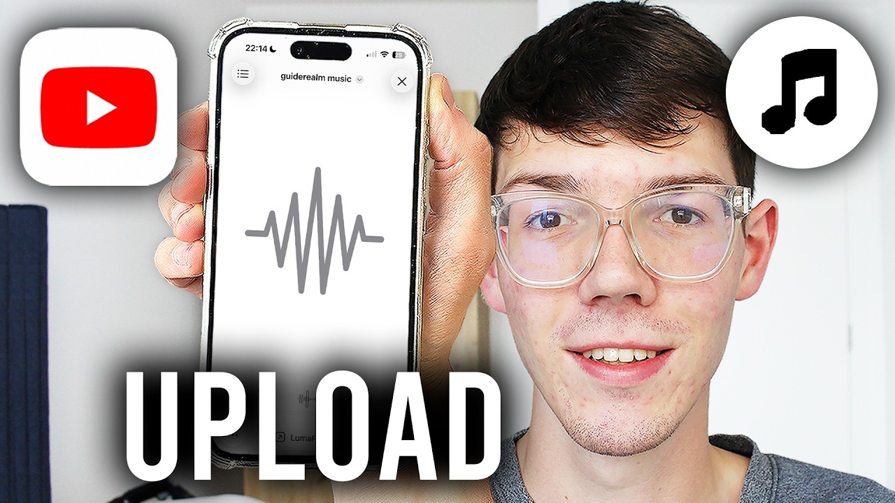 How To Upload Music To YouTube On Phone - Step By Step