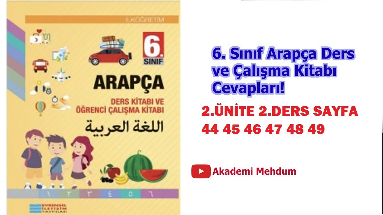 6.Sınıf Arapça Ders Kitabı| 2.Ünite 2.Ders Cevapları| Sayfa 44 45 46 47 48 49