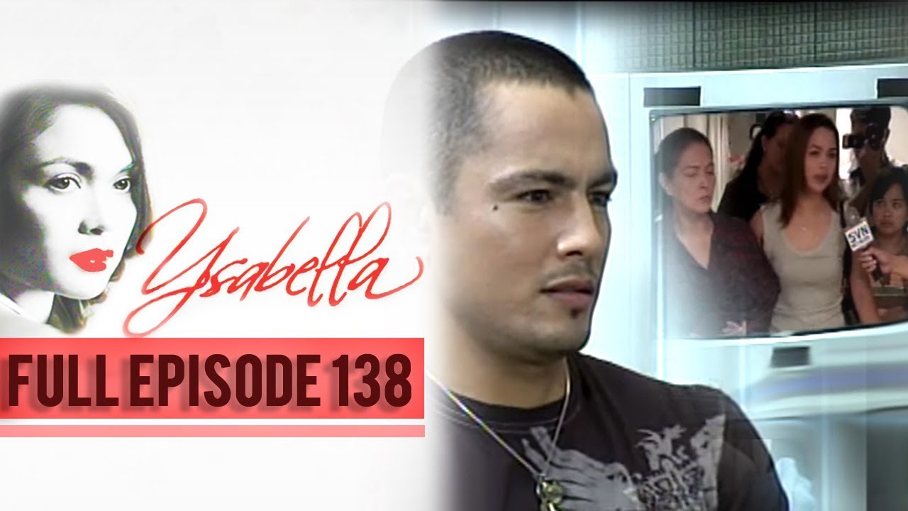 Full Episode 138 | Ysabella