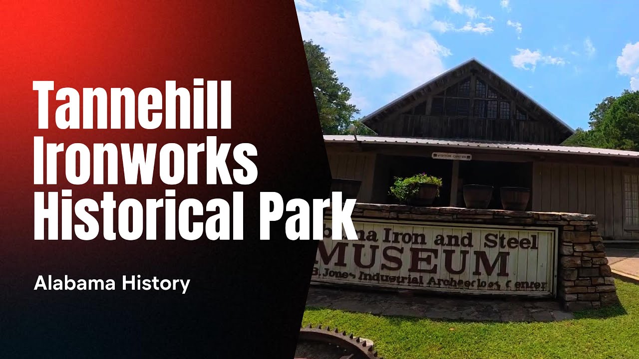 Tannehill Ironworks Historical Park