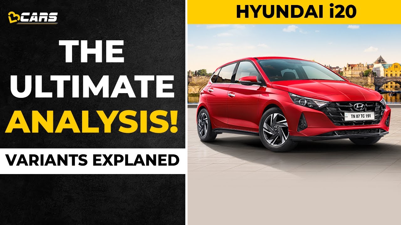Hyundai i20 Petrol Variants Explained | Magna, Sportz, Asta, Asta O |The Ultimate Analysis| Apr 2021