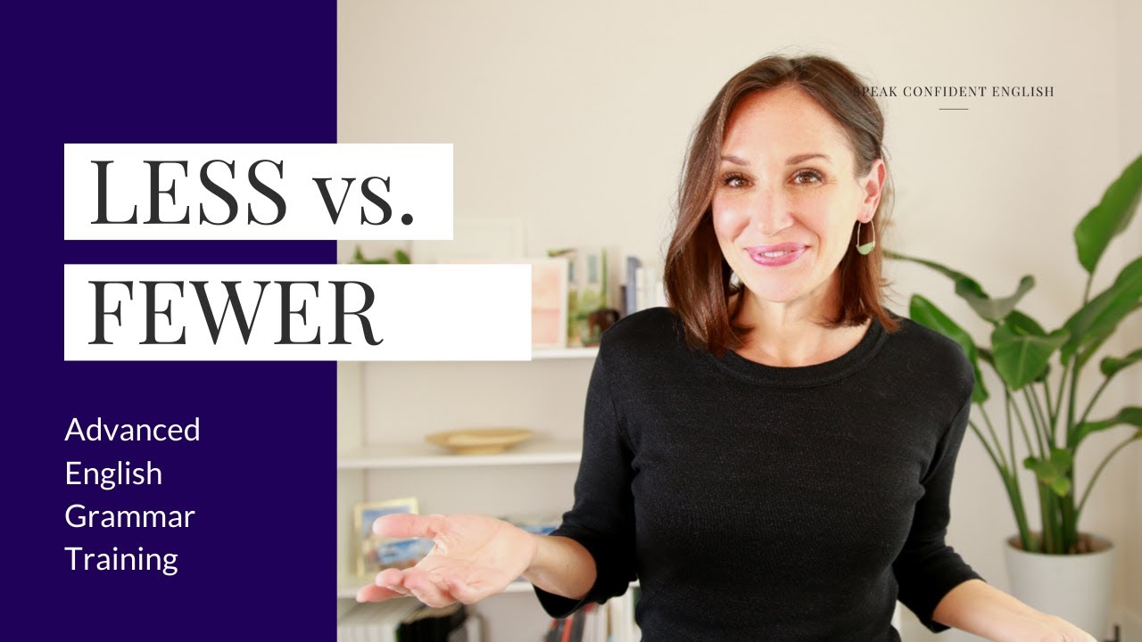 Less vs  Fewer in English [Advanced English Grammar]
