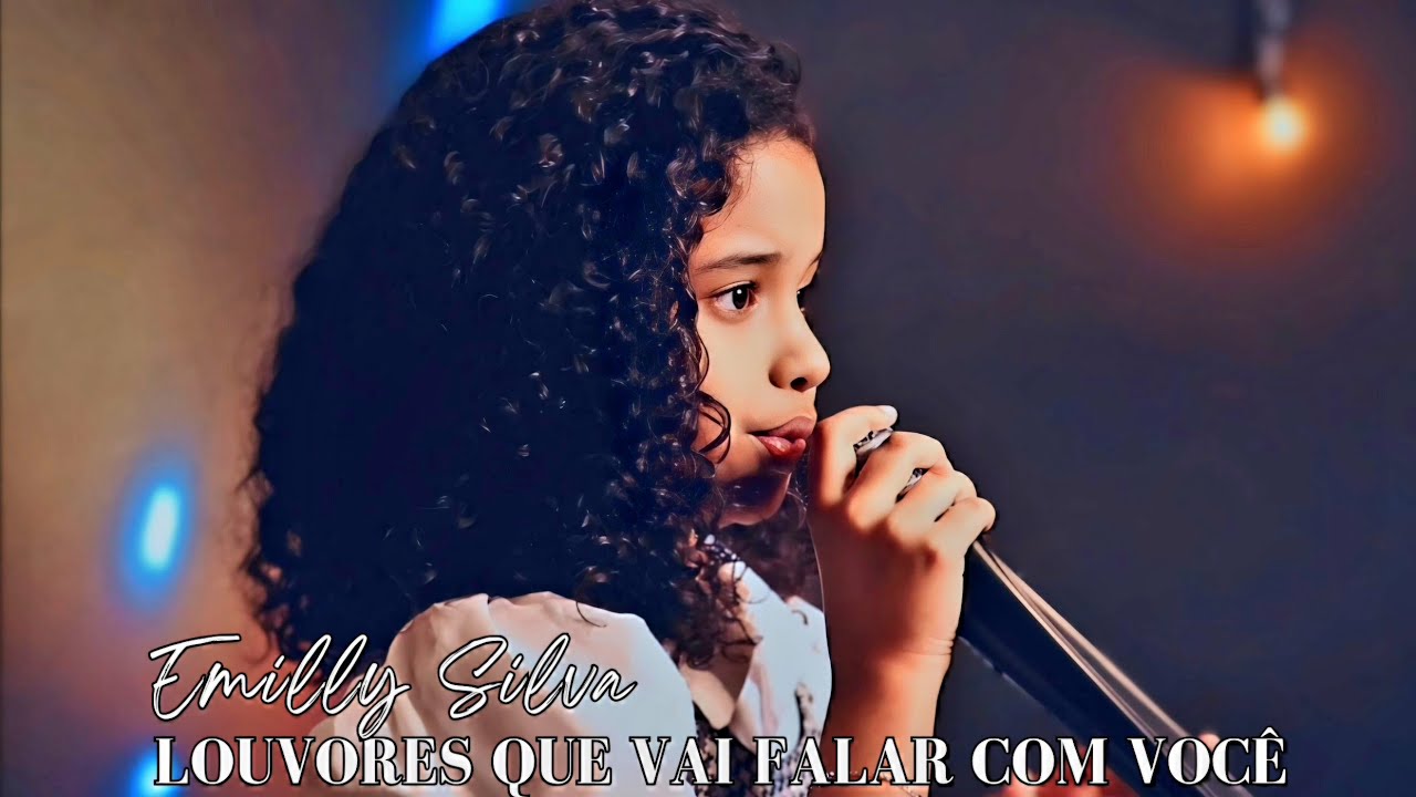 Louvores Que Vai Falar Com Você 😭😭 - Emilly Silva