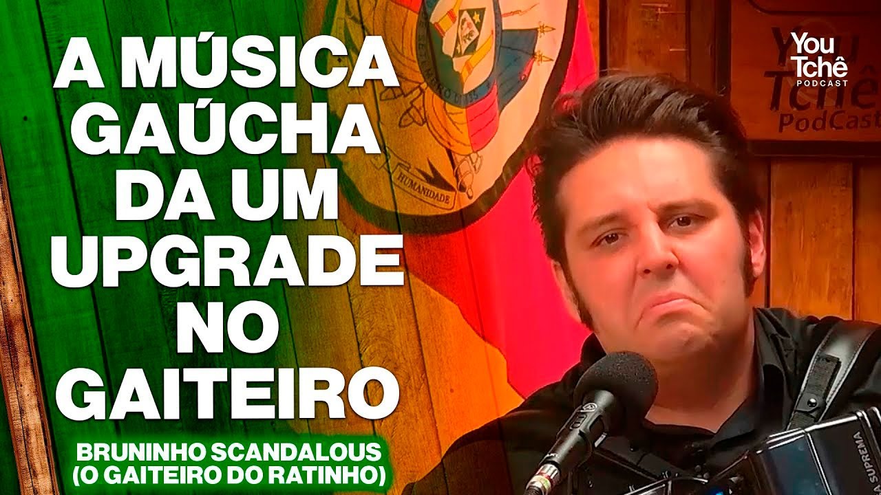 A MÚSICA GAÚCHA DA UM UPGRADE NO GAITEIRO - BRUNINHO SCANDALOUS (O GAITEIRO DO RATINHO)