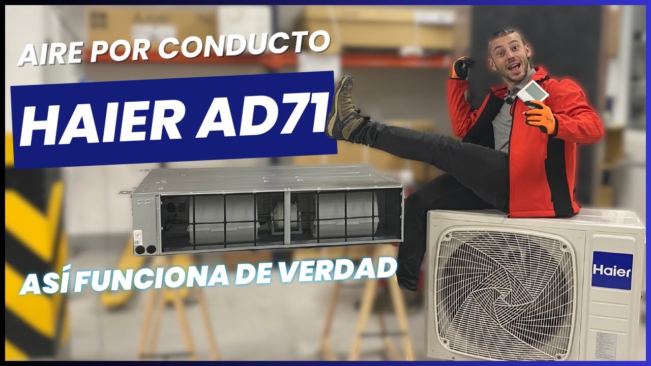 Haier aire acondicionado por conductos de 6000 frigorías ¡lo que nadie te cuenta!