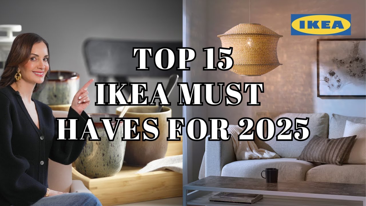 Top 15 Designer-Approved IKEA Must Haves for 2025