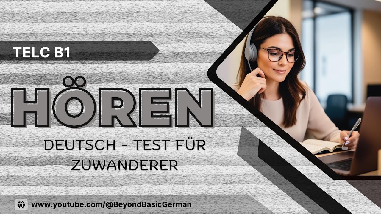 B1 HÖREN PRÜFUNG TELC - DEUTSCH TEST FÜR ZUWANDERER 55
