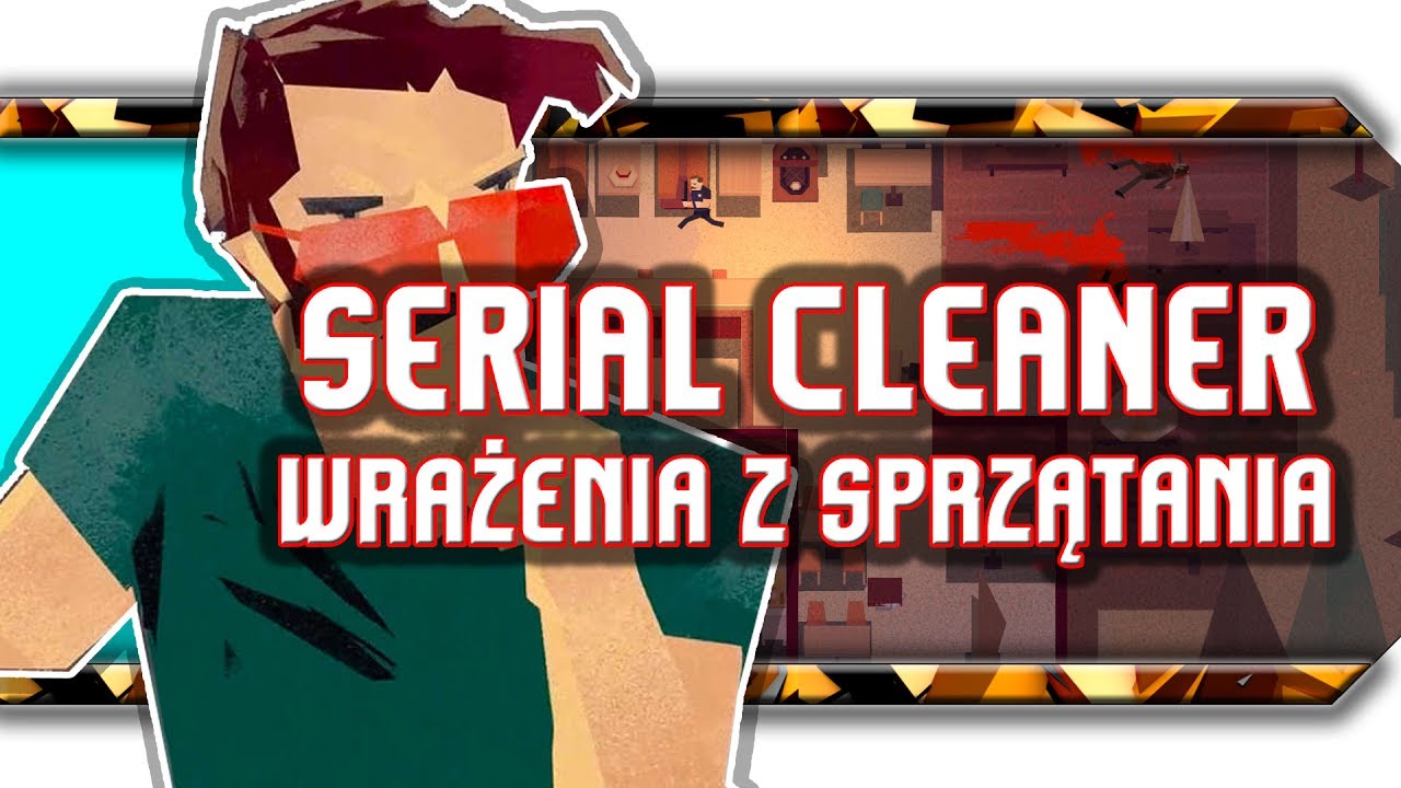 🔥 Serial Cleaner / Gameplay 1440p / Wrażenia