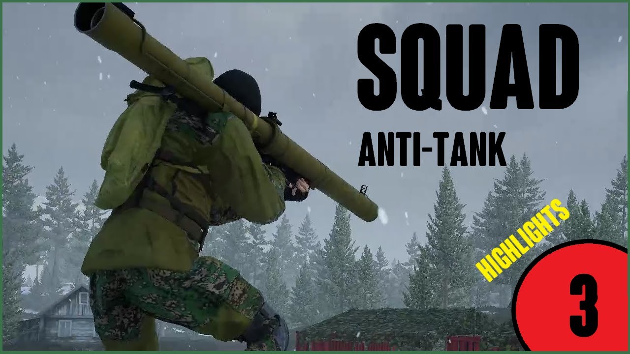 Squad B20 Anti-Tank highlights