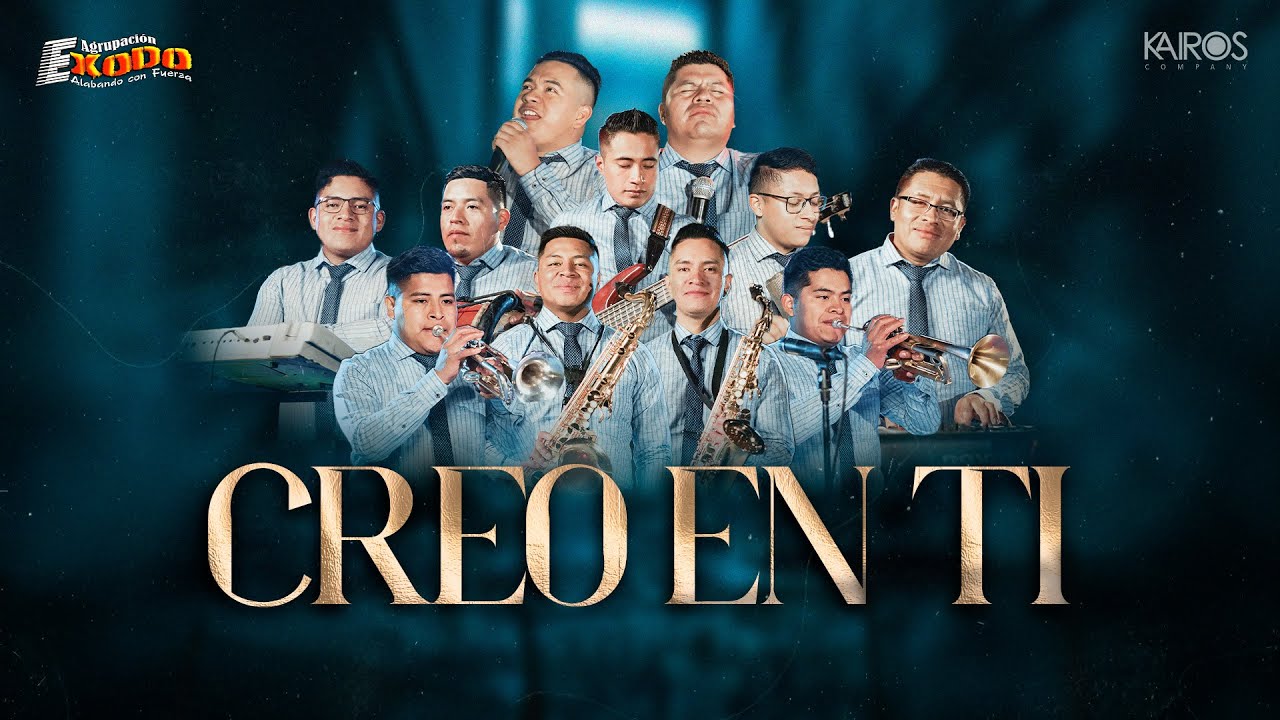 Agrupación Exodo - Creo En Ti (Videoclip Oficial)