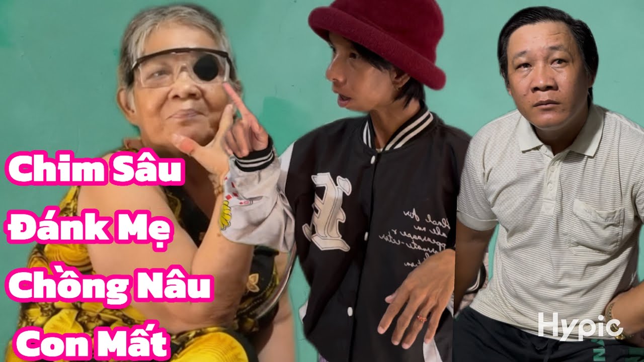 Chim Sâu Đánk Mẹ Chồng Nâu Con Mất 