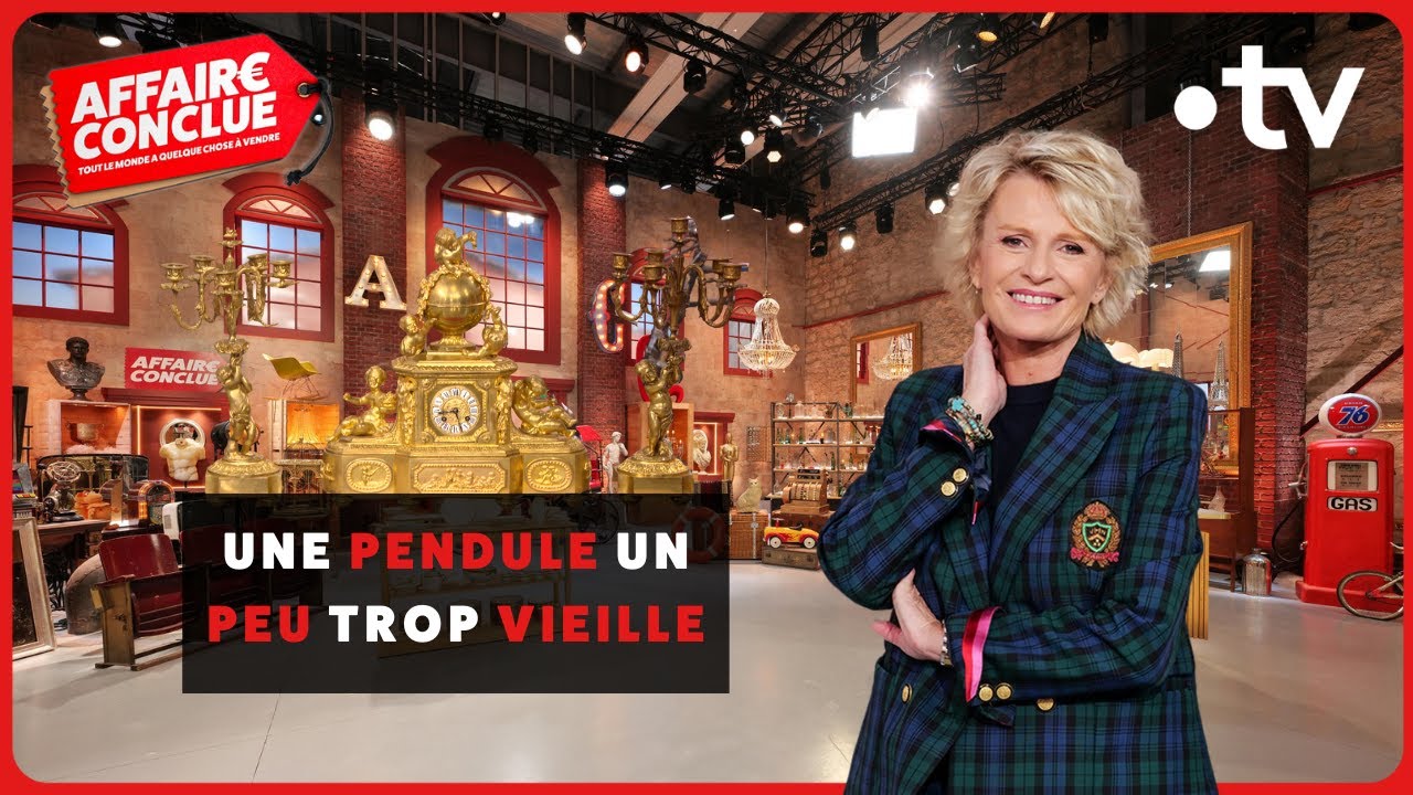 Une pendule un peu trop vieille⎮Affaire Conclue