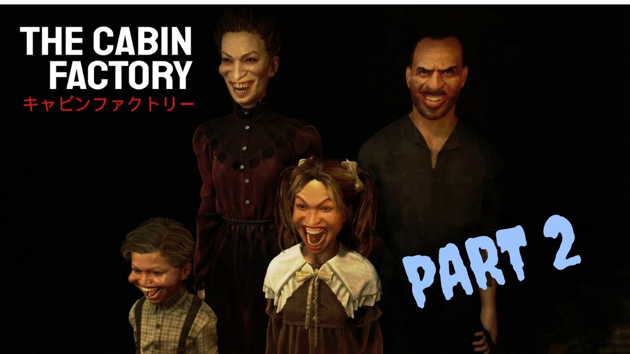 It’s Getting Harder to Tell What’s Haunted - The Cabin Factory Part 2
