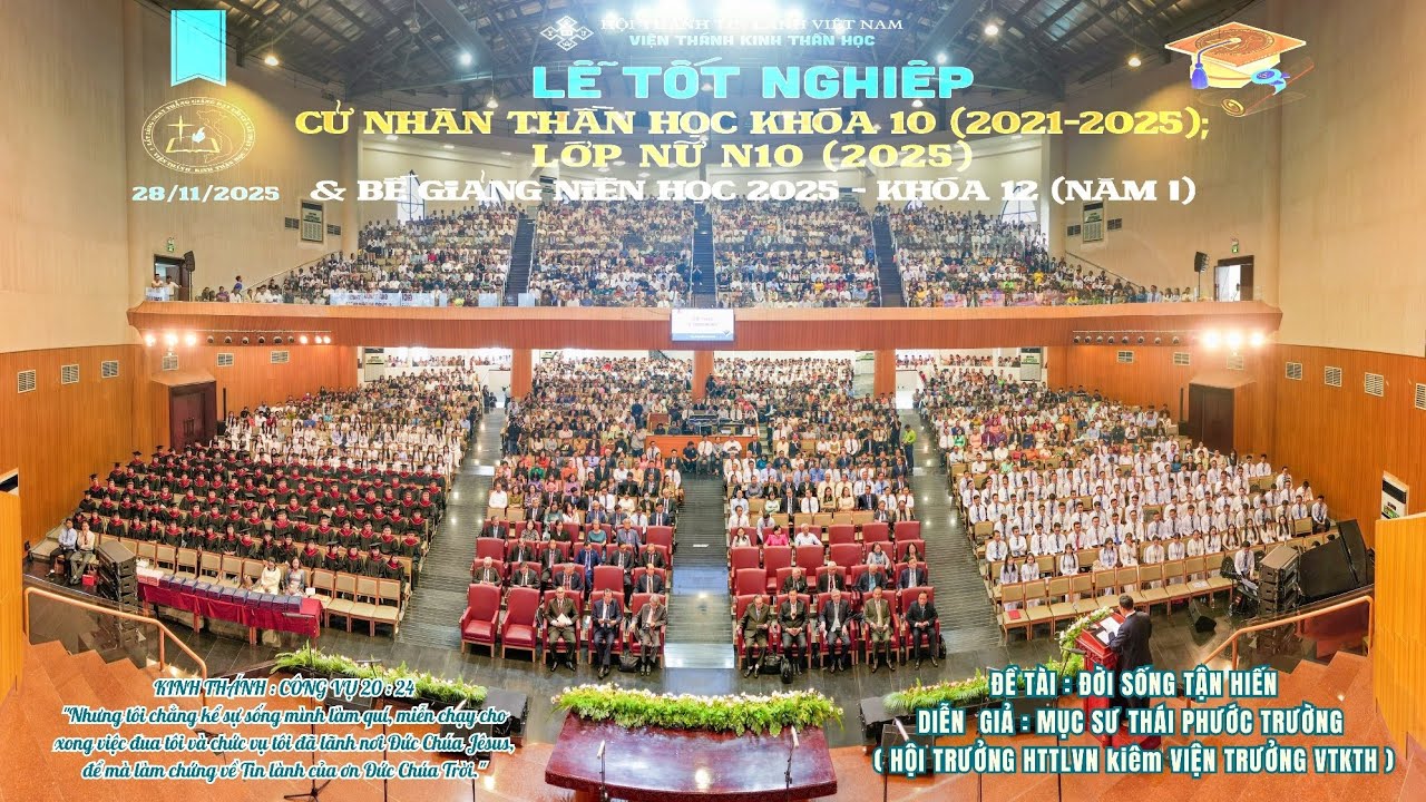 Lễ Tốt Nghiệp Cử Nhân Thần Học Khóa 10 | Đời Sống Tận Hiến | Mục Sư Thái Phước Trường #httlvn 