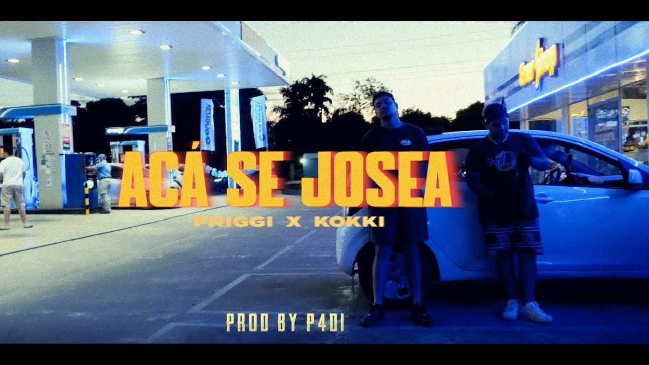 ACÁ SE JOSEA - FRIGGI X KOKKI