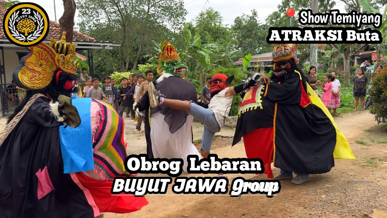 Atraksi Obrog BUYUT JAWA GROUP || OBROG LEBARAN || Show Desa Temiyang - Kroya