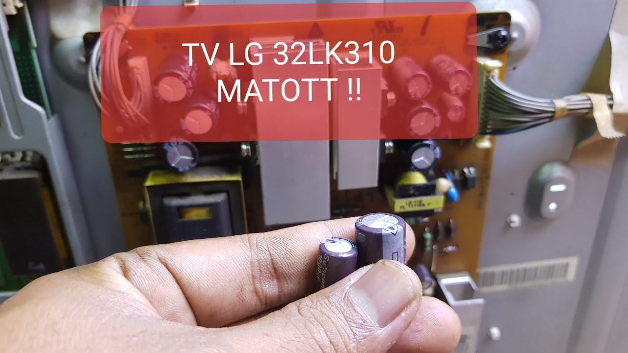 Tv LCD LG 32LK310 mati total (cuma rusak anu)